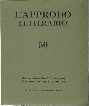 L'APPRODO LETTERARIO. N. 50 - GIUGNO 1970. RIVISTA TRIMESTRALE DI LETTERE E ARTI.
