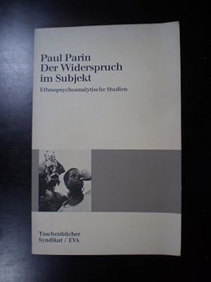 Bild des Verkufers fr Der Widerspruch im Subjekt. Ethnopsychoanalytische Studien zum Verkauf von Buchfink Das fahrende Antiquariat