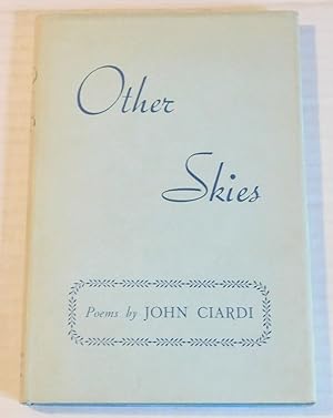 Seller image for OTHER SKIES by John Ciardi. for sale by Blue Mountain Books & Manuscripts, Ltd.