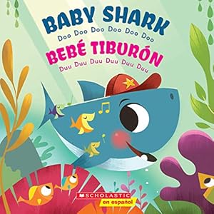 Seller image for Baby Shark / Beb© Tibur³n (Bilingual): Doo Doo Doo Doo Doo Doo / Duu Duu Duu Duu Duu Duu (Spanish and English Edition) [Soft Cover ] for sale by booksXpress