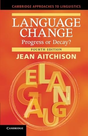 Seller image for Language Change: Progress or Decay? (Cambridge Approaches to Linguistics) by Aitchison, Jean [Paperback ] for sale by booksXpress