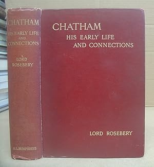 Seller image for Chatham - His Early Life And Connections for sale by Eastleach Books