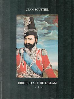 Image du vendeur pour Objets d'Art de l'Islam - 2-: Presentation d'un ensemble d'objets d'art musulman appartenant a Joseph Soustiel. (Exhibition at 88 rue de Miromesnil, Paris, 25 October - 8 November 1974). mis en vente par Wittenborn Art Books