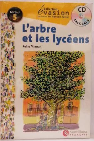 Évasion, L'arbre Et Les Lycéens, Lectures En Français Facile, Niveau 5, Eso