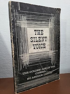 Image du vendeur pour The Silent Voice; The Golden Age of Cinema mis en vente par Losaw Service