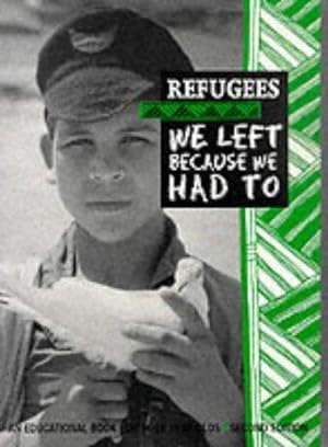 Image du vendeur pour Refugees: We Left Because We Had to mis en vente par WeBuyBooks