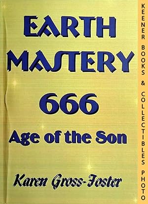 Bild des Verkufers fr Earth Mastery 666 : Age Of The Son zum Verkauf von Keener Books (Member IOBA)