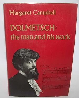 Dolmetsch: The Man and His Work