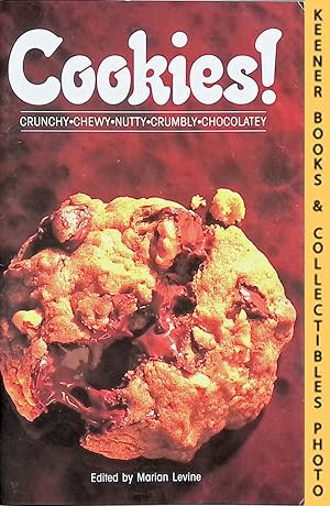 Cookies! Crunchy * Chewy * Nutty * Crumbly * Chocolatey : Collector's Series Volume 26