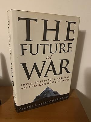 Imagen del vendedor de The Future of War: Power, Technology and American World Dominance in the 21st Century a la venta por Hopkins Books