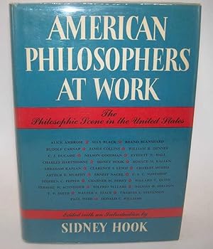 Imagen del vendedor de American Philosophers at Work: The Philosophic Scene in the United States a la venta por Easy Chair Books