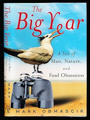 The Big Year: A Tale of Man, Nature, and Fowl Obsession