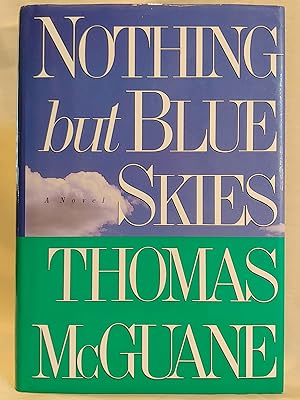 Immagine del venditore per Nothing But Blue Skies: A Novel venduto da H.S. Bailey