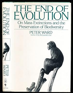 The End of Evolution: On Mass Extinctions and the Preservation of Biodiversity