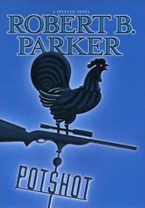 Imagen del vendedor de Parker, Robert B. | Potshot | Signed First Edition Copy a la venta por VJ Books