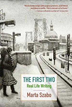 Imagen del vendedor de The First Two: Real Life Writing (Paperback) a la venta por Grand Eagle Retail