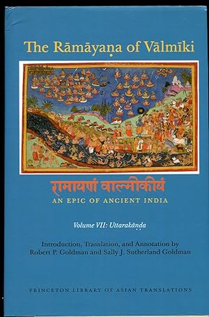 Bild des Verkufers fr The Ramayana of Valmiki. an Epic of Ancient India. Volume VII. Uttarakanda zum Verkauf von Leaf and Stone Books