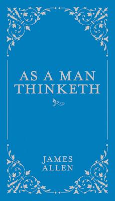 Seller image for As a Man Thinketh (Hardback or Cased Book) for sale by BargainBookStores