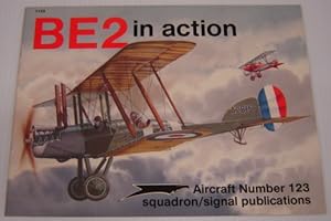 Seller image for BE2 In Action - Aircraft No. 123 for sale by Books of Paradise