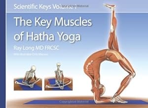 Bild des Verkufers fr The Key Muscles of Hatha Yoga (Scientific Keys) zum Verkauf von Pieuler Store