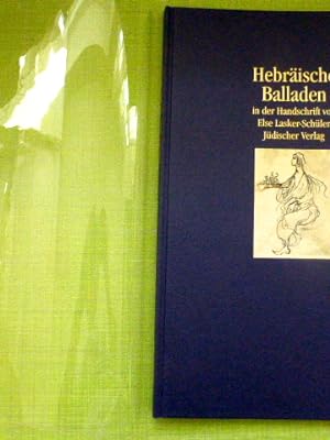 Bild des Verkufers fr Hebrische Balladen in der Handschriftvon Else-Lasker Schler. Herausgegeben und mit einem Nachwort versehen von Norbert Oellers. zum Verkauf von Krull GmbH