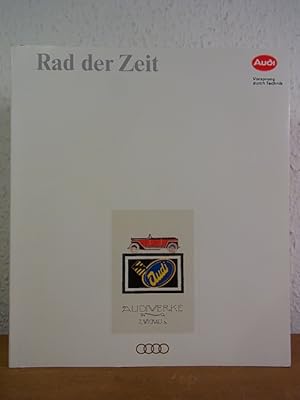 Bild des Verkufers fr Rad der Zeit. Eine Unternehmensdokumentation der AUDI AG zum Verkauf von Antiquariat Weber