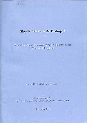 Imagen del vendedor de Should Women Be Bishops? A Guide to the debate over Women Bishops in the Church of England a la venta por WeBuyBooks