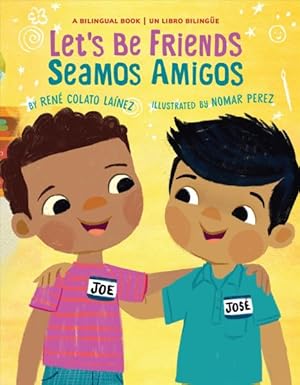 Immagine del venditore per Let's Be Friends/ Seamos Amigos : In English and Spanish / En Ingles Y Espaol venduto da GreatBookPrices