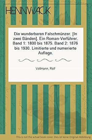 Seller image for Die wunderbaren Falschmnzer II. 1876 bis 1930. Ein Roman- Verfhrer Bd. 2. 1876 bis 1930 for sale by BuchKaffee Vividus e.K.