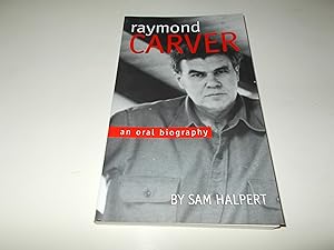 Imagen del vendedor de Raymond Carver: An Oral Biography a la venta por Paradise Found Books