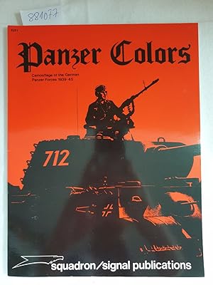 Immagine del venditore per Panzer Colors (Panzer Colours) : Camouflage of the German Panzer Forces 1939-1945 venduto da Versand-Antiquariat Konrad von Agris e.K.