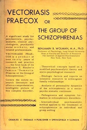 Vectoriasis Praecox or The Group of Schizophrenias