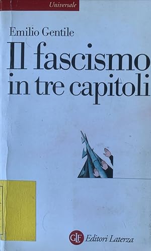 Il fascismo in tre capitoli