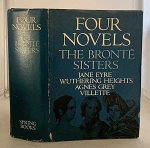 Imagen del vendedor de Four Novels Jane Eyre; Wuthering Heights; Agnes Grey; Villette a la venta por S. Howlett-West Books (Member ABAA)