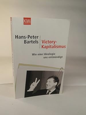 Bild des Verkufers fr Victory-Kapitalismus Wie eine Ideologie uns entmndigt zum Verkauf von ANTIQUARIAT Franke BRUDDENBOOKS