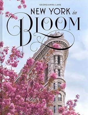 Seller image for New York in Bloom for sale by The Anthropologists Closet