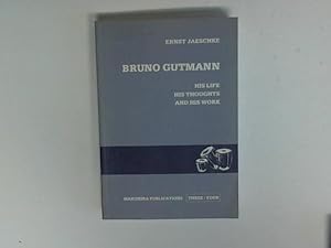 Bild des Verkufers fr Bruno Gutmann. His life - his thoughts - and his work. An early attempt at a theology in an African context zum Verkauf von Celler Versandantiquariat