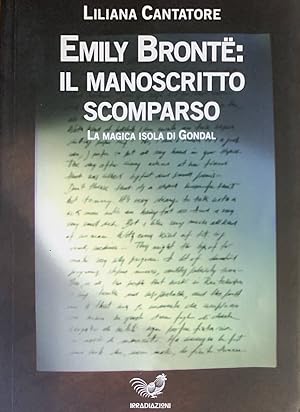 Emily Bronte: il manoscritto scomparso. La magica isola di Gondal