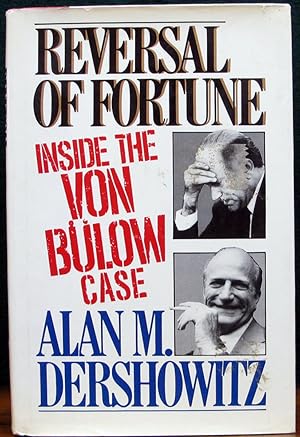 Seller image for REVERSAL OF FORTUNE. Inside the Von Bulow Case. for sale by The Antique Bookshop & Curios (ANZAAB)