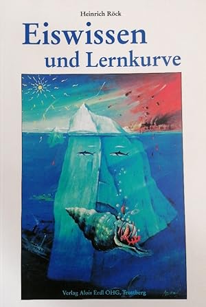 Imagen del vendedor de Eiswissen und Lernkurve a la venta por Buchhandlung Loken-Books