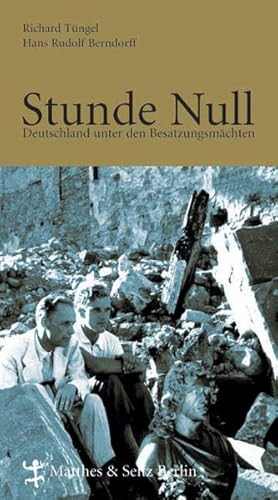 Seller image for Stunde Null. Deutschland unter den Besatzungsmchten for sale by Buchhandlung Loken-Books