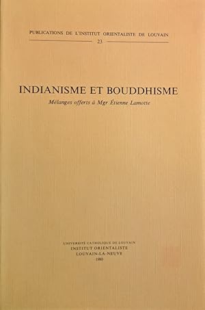 Seller image for Indianisme et Bouddhisme : mlanges offerts  Mgr tienne Lamotte for sale by Librairie de l'Avenue - Henri  Veyrier