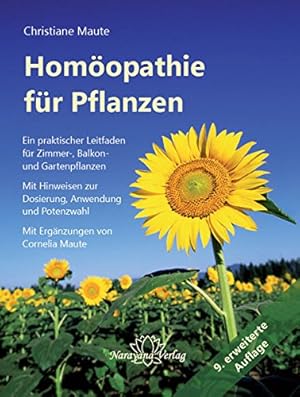 Bild des Verkufers fr Homopathie fr Pflanzen. Ein praktischer Leitfaden fr Zimmer-, Balkon- und Gartenpflanzen. Mit Hinweisen zur Dosierung, Anwendung und Potenzwahl. zum Verkauf von Antiquariat im Schloss