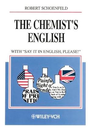 Imagen del vendedor de The Chemist's English: with "Say It in English, Please!" (Chemistry) a la venta por Buchhandlung Loken-Books