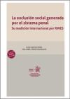 Seller image for La exclusin social generada por el sistema penal. Su medicin internacional por RIMES for sale by AG Library