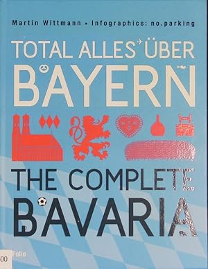 Bild des Verkufers fr Total alles ber Bayern. zum Verkauf von Antiquariat Bookfarm