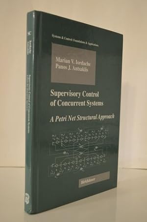 Immagine del venditore per Supervisory Control of Concurrent Systems: A Petri Net Structural Approach (Systems & Control: Foundations & Applications) venduto da Lavendier Books
