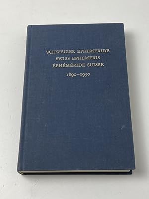 Schweizer Ephemeride, Swiss Ehpemeris, Ephemeride Suisse 1890 - 1950