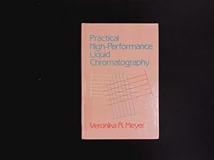 Imagen del vendedor de Practical High-Performance Liquid Chromatography. a la venta por Antiquariat Bookfarm