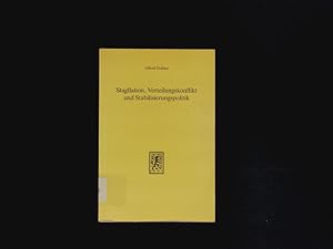 Stagflation, Verteilungskonflikt und Stabilisierungspolitik.